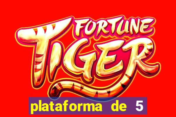 plataforma de 5 reais jogo do tigre